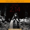2016-02.14 Monster Night 8